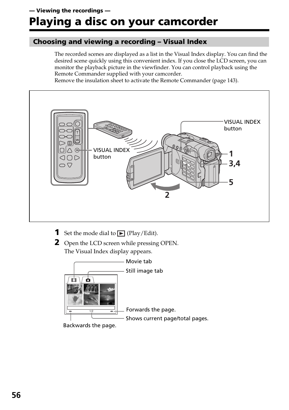 Viewing the recordings, Playing a disc on your camcorder, Choosing and viewing a recording – visual index | Choosing and viewing a recording, Visual index | Sony DCR-DVD301 User Manual | Page 56 / 148