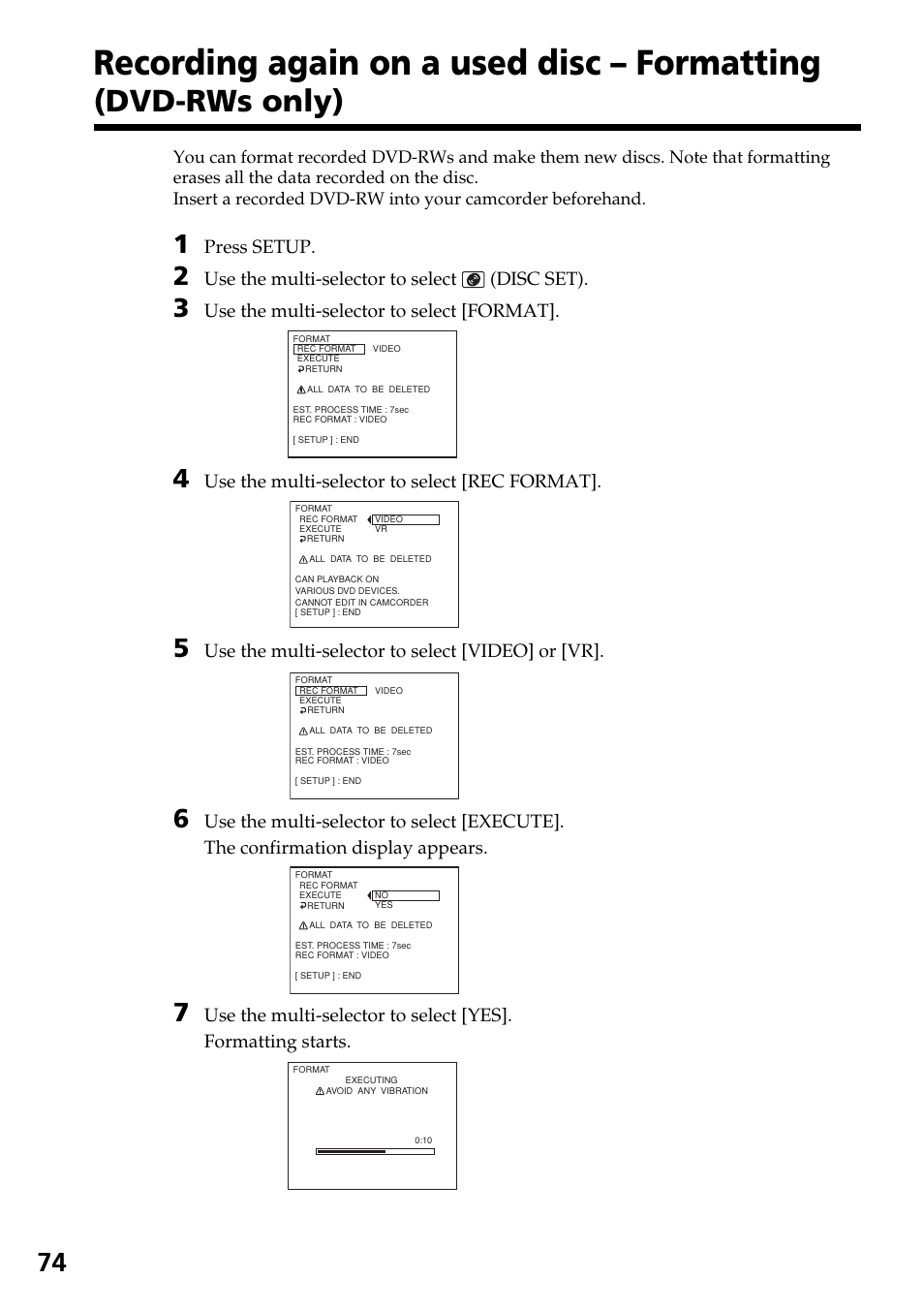 Recording again on a used disc, Formatting (dvd-rws only), Recording again on a used disc – formatting | Dvd-rws only), Press setup, Use the multi-selector to select (disc set), Use the multi-selector to select [format, Use the multi-selector to select [rec format, Use the multi-selector to select [video] or [vr | Sony DCR-DVD301 User Manual | Page 74 / 148