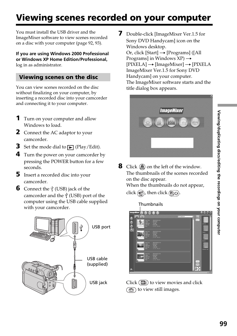 Viewing scenes recorded on your computer, Viewing scenes on the disc, Viewing scenes recorded on your | Computer viewing scenes on the disc | Sony DCR-DVD301 User Manual | Page 99 / 148