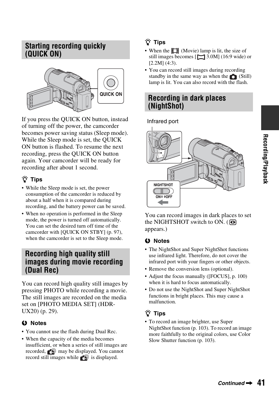 Starting recording quickly (quick on), Recording in dark places (nightshot), Starting recording quickly (quick | Recording high quality still images, During movie recording (dual rec), P. 41) | Sony HDR-UX10 User Manual | Page 41 / 172