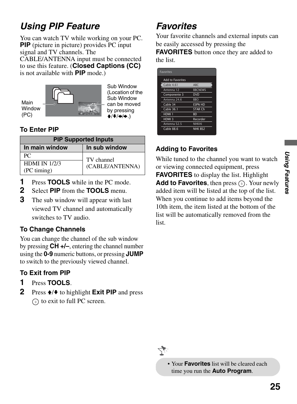Using pip feature, Favorites, 25 using pip feature | Press tools while in the pc mode, Select pip from the tools menu, Press tools | Sony KDL-32LL150 User Manual | Page 25 / 48