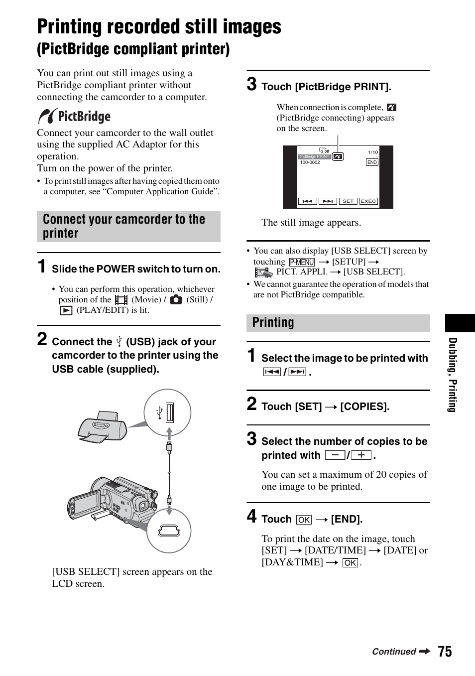 P.75, Printing recorded still images, Pictbridge compliant printer) | Connect your camcorder to the printer printing | Sony DCR-SR100 User Manual | Page 75 / 107