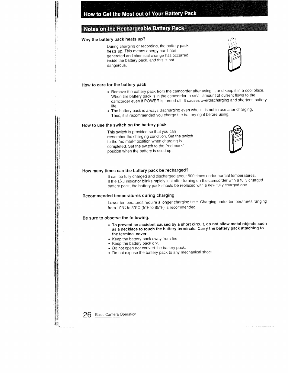 How to get the most out of your battery pack, Notes on the rechargeable battery pa, Why the battery pack heats up | How to care for the battery pack, How to use the switch on the battery pack, How many times can the battery pack be recharged, Recommended temperatures during charging, Be sure to observe the following | Sony CCD-FX410 User Manual | Page 26 / 75