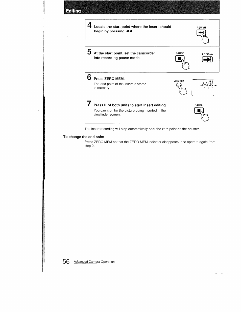 Press zero mem, Press ii of both units to start insert editing, To change the end point | Sony CCD-FX410 User Manual | Page 56 / 75