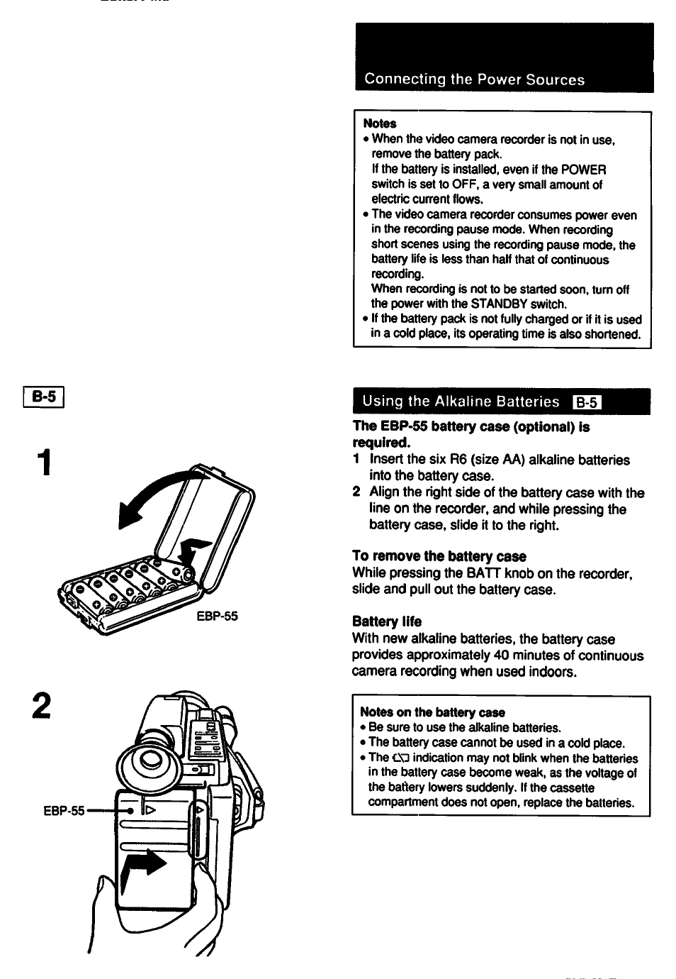 The ebp-55 battery case (optional) is required, To remove the battery case, Battery life | Connecting the power sources, Using the alkaline batteries | Sony CCD-F33 User Manual | Page 11 / 52