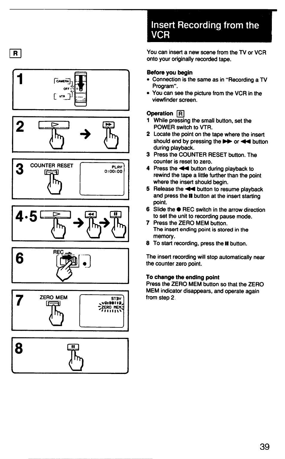 Before you begin, Operation, To change the ending point | Insert recording from the vcr | Sony CCD-F33 User Manual | Page 39 / 52