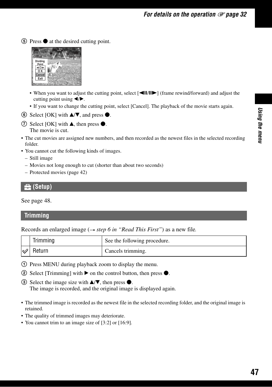 For details on the operation, Pag e 32, Setup) trimming | Sony DSC-W100 User Manual | Page 47 / 107