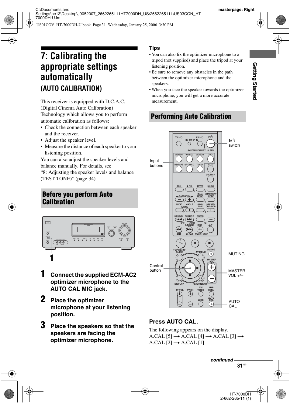 Calibrating the appropriate settings, Automatically, Auto calibration) | Calibrating the appropriate settings automatically, Before you perform auto calibration, Performing auto calibration, Press auto cal, Gettin g sta rted, Tips, Continued | Sony STR-K7000 User Manual | Page 31 / 84