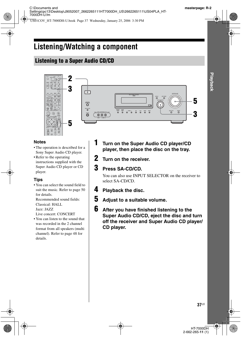 Listening/watching a component, Listening to a super audio cd/cd, Turn on the receiver | Press sa-cd/cd, Playback the disc, Adjust to a suitable volume, Play b a ck, Tips | Sony STR-K7000 User Manual | Page 37 / 84