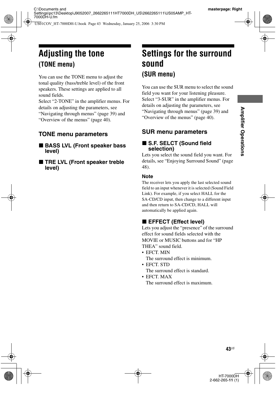 Adjusting the tone (tone menu), Settings for the surround sound (sur menu), Sur menu) | One (43, Sur (43, Adjusting the tone, Settings for the surround sound, Tone menu) | Sony STR-K7000 User Manual | Page 43 / 84