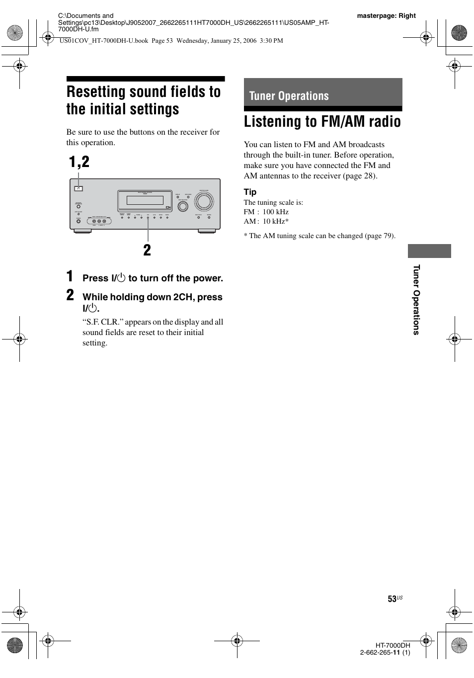 Resetting sound fields to the initial settings, Tuner operations, Listening to fm/am radio | Resetting sound fields to the initial, Settings, Press ? / 1 to turn off the power, While holding down 2ch, press ? / 1 | Sony STR-K7000 User Manual | Page 53 / 84