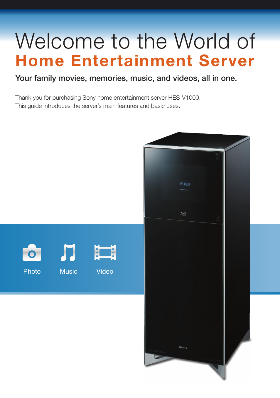 Welcome to the world of, Home entertainment server | Sony HES-V1000 User Manual | Page 2 / 12