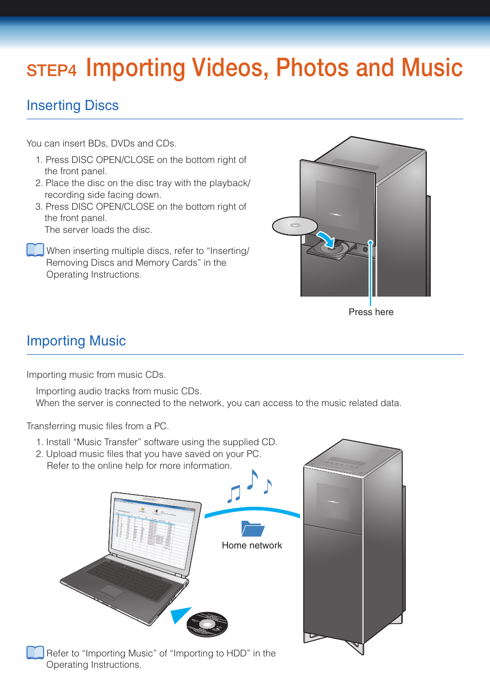 Importing videos, photos and music, Step4, Inserting discs | Importing music | Sony HES-V1000 User Manual | Page 9 / 12