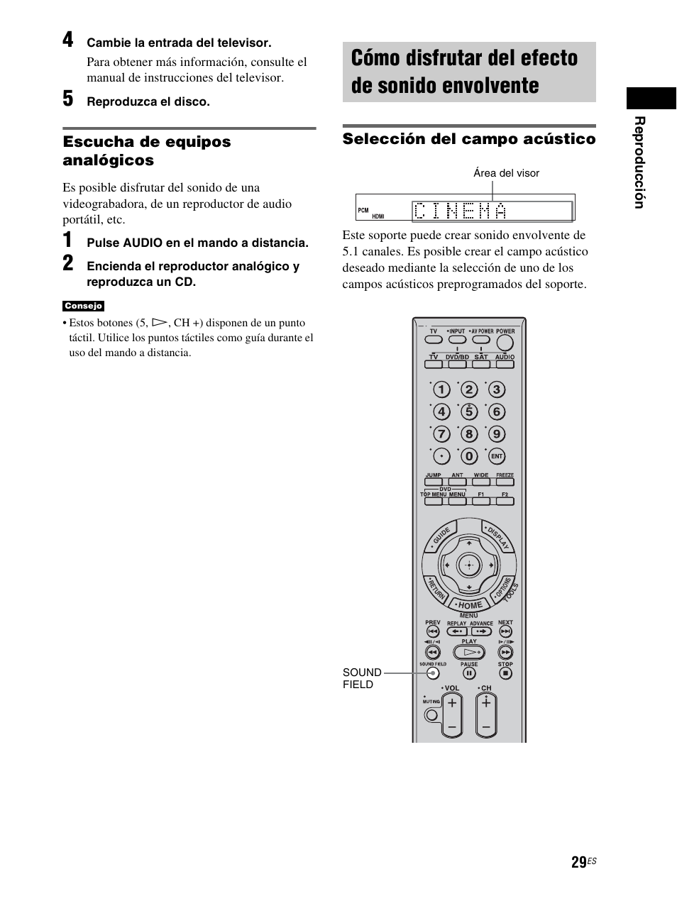 Cómo disfrutar del efecto de sonido envolvente, Cómo disfrutar del efecto de sonido, Envolvente | Escucha de equipos analógicos, Selección del campo acústico, Re pr o ducc ión, Cambie la entrada del televisor, Reproduzca el disco, Pulse audio en el mando a distancia | Sony RHT-G800 User Manual | Page 133 / 160