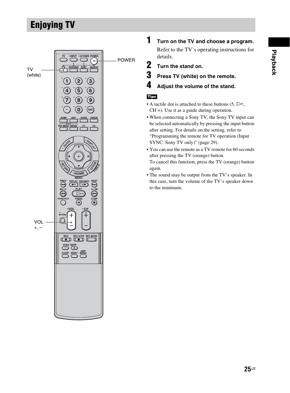 Enjoying tv, Pla y b ack, Turn on the tv and choose a program | Turn the stand on, Press tv (white) on the remote, Adjust the volume of the stand | Sony RHT-G800 User Manual | Page 25 / 160