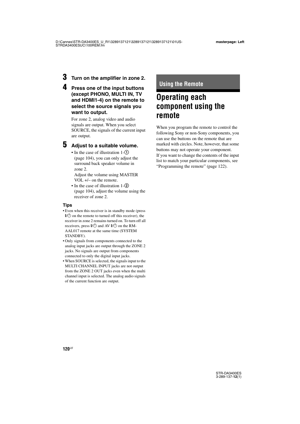 Using the remote, Operating each component using the remote, Operating each component using the | Remote | Sony STR-DA3400ES User Manual | Page 120 / 144
