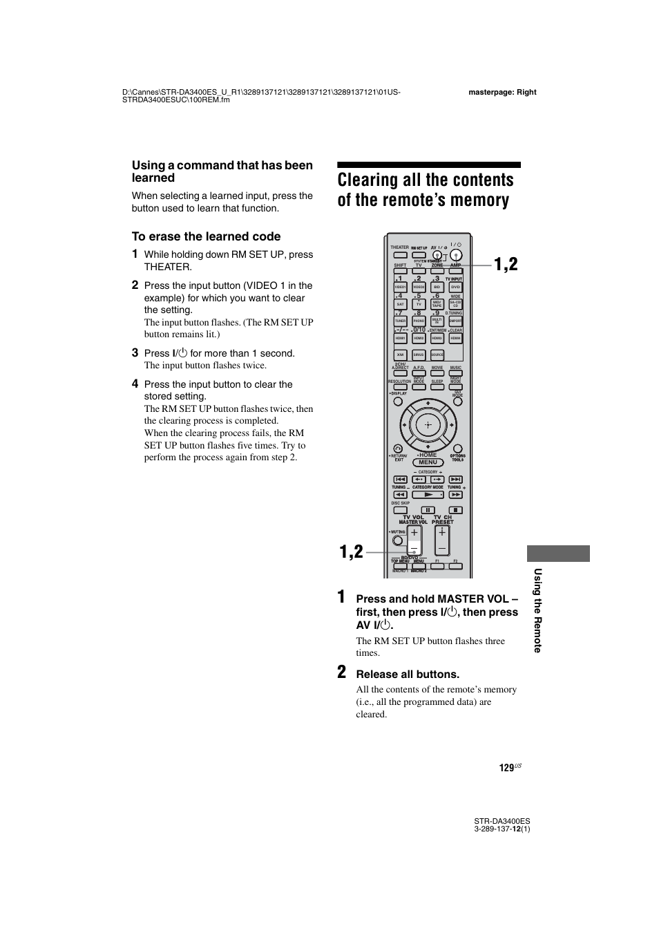 Clearing all the contents of the remote’s memory, Clearing all the contents of the remote’s, Memory | Using a command that has been learned, Release all buttons, Using the rem o te, While holding down rm set up, press theater, The rm set up button flashes three times | Sony STR-DA3400ES User Manual | Page 129 / 144