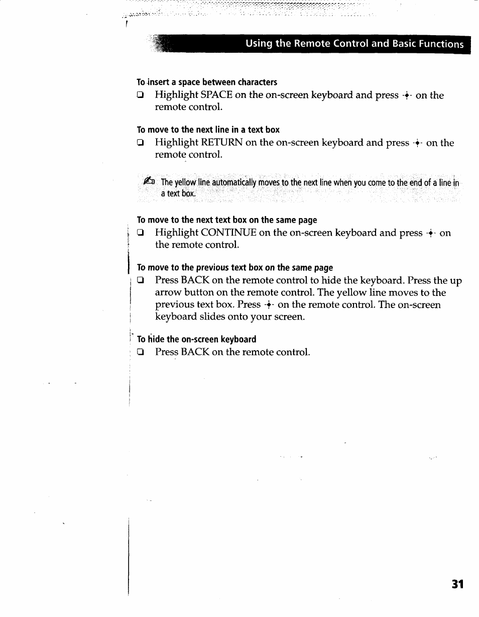 Using the remote control and basic functions, To 4nsert a space between characters, To move to the next line in a text box | To hide the on-screen keyboard | Sony INT-W200 User Manual | Page 34 / 49