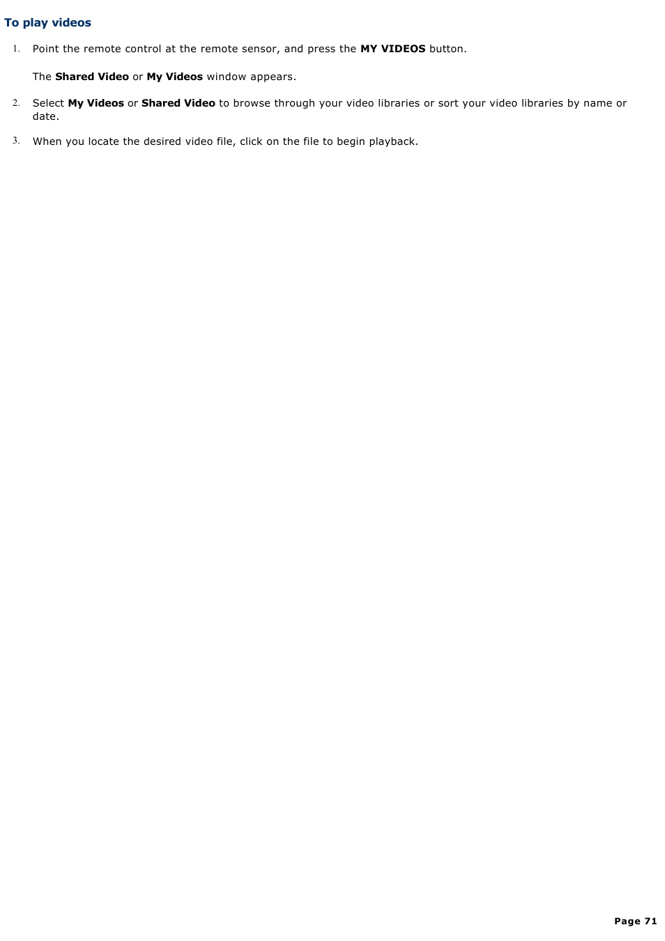 To play videos | Sony PCV-RZ56G User Manual | Page 71 / 245