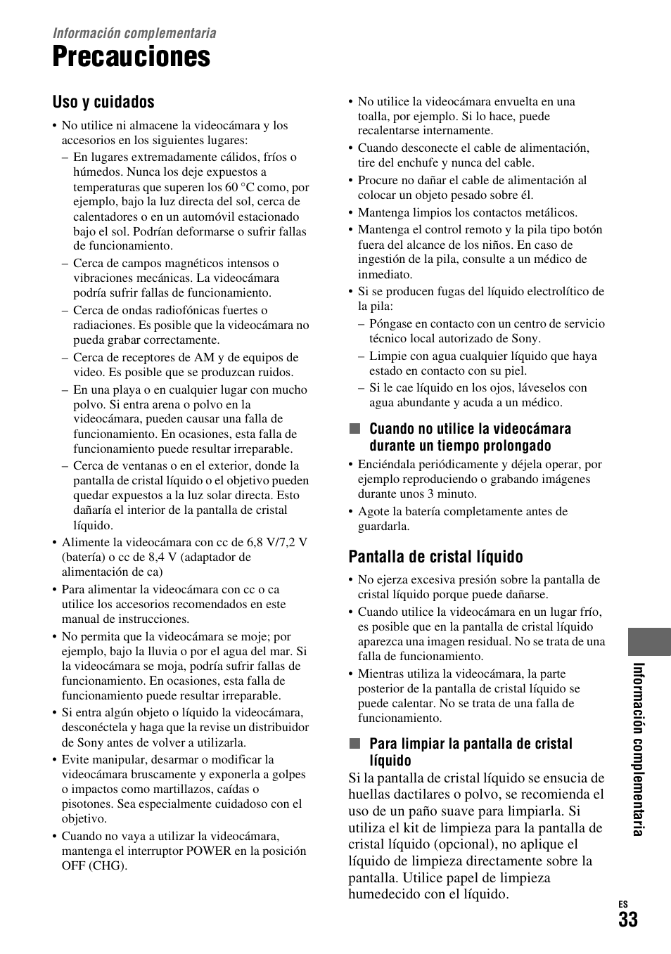 Información complementaria, Precauciones, Consulte “precauciones” (pág. 33) | Uso y cuidados, Pantalla de cristal líquido | Sony HDR-SR10D User Manual | Page 65 / 72