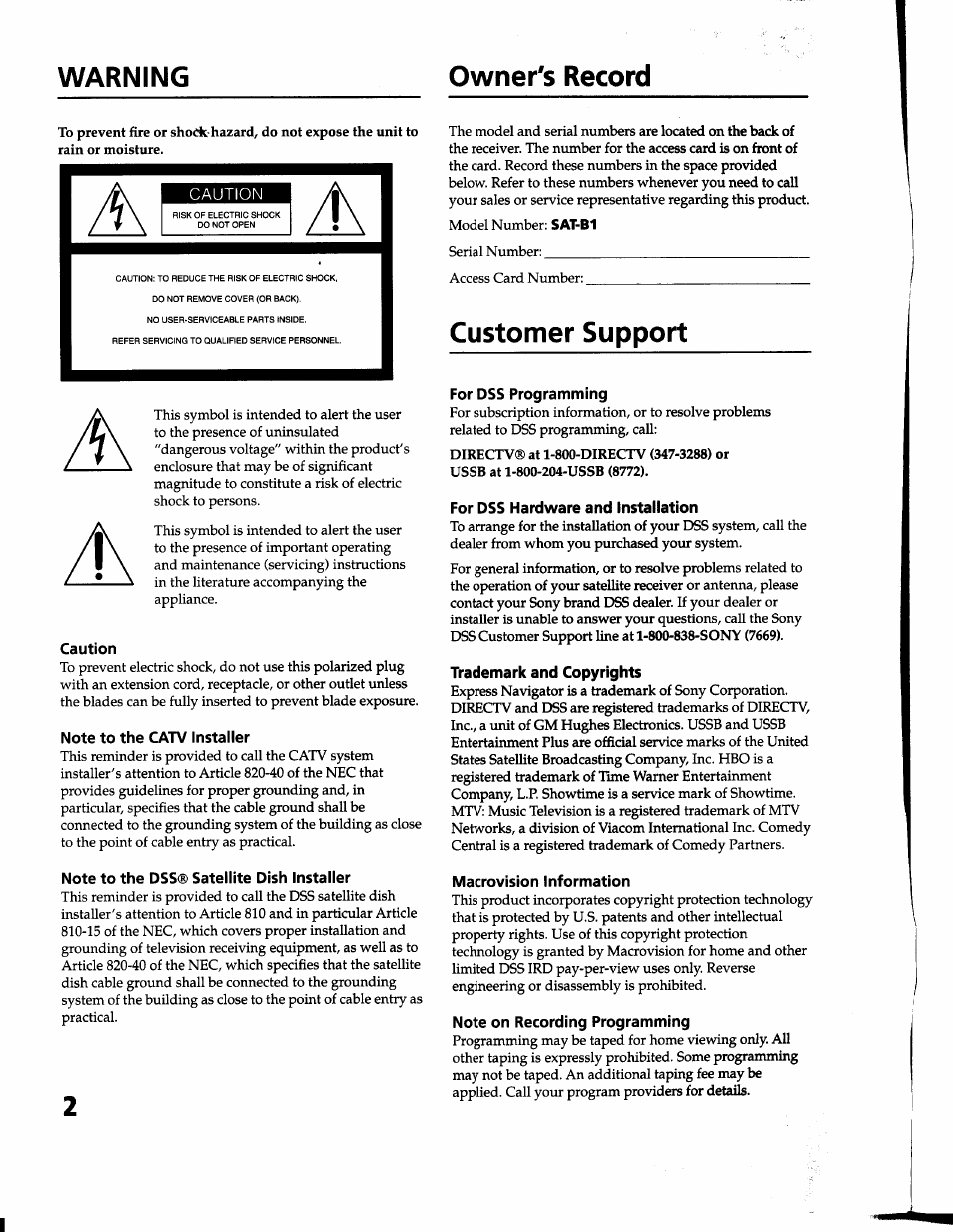 Caution, Note to the catv installer, Note to the dss® satellite dish installer | Owner's record, Customer support, For dss programming, For dss hardware and installation, Trademark and copyrights, Macrovision information, Note on recording programming | Sony SAT-B1 User Manual | Page 2 / 74