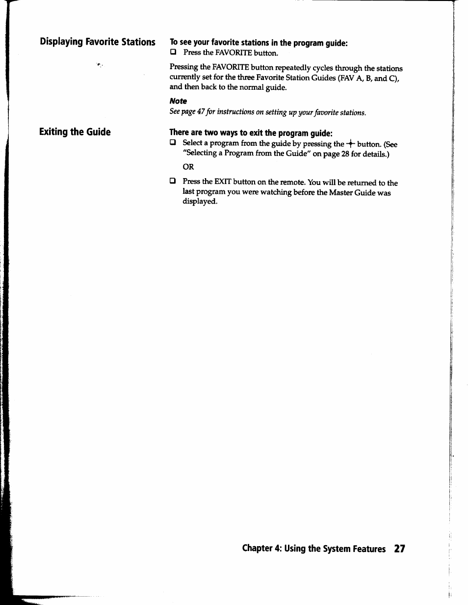 To see your favorite stations in the program guide, There are two ways to exit the program guide, Displaying favorite stations exiting the guide | Sony SAT-B1 User Manual | Page 25 / 74