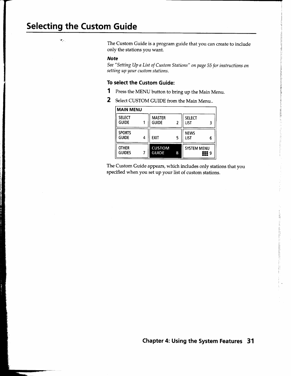 Selecting the custom guide, To select the custom guide | Sony SAT-B1 User Manual | Page 29 / 74