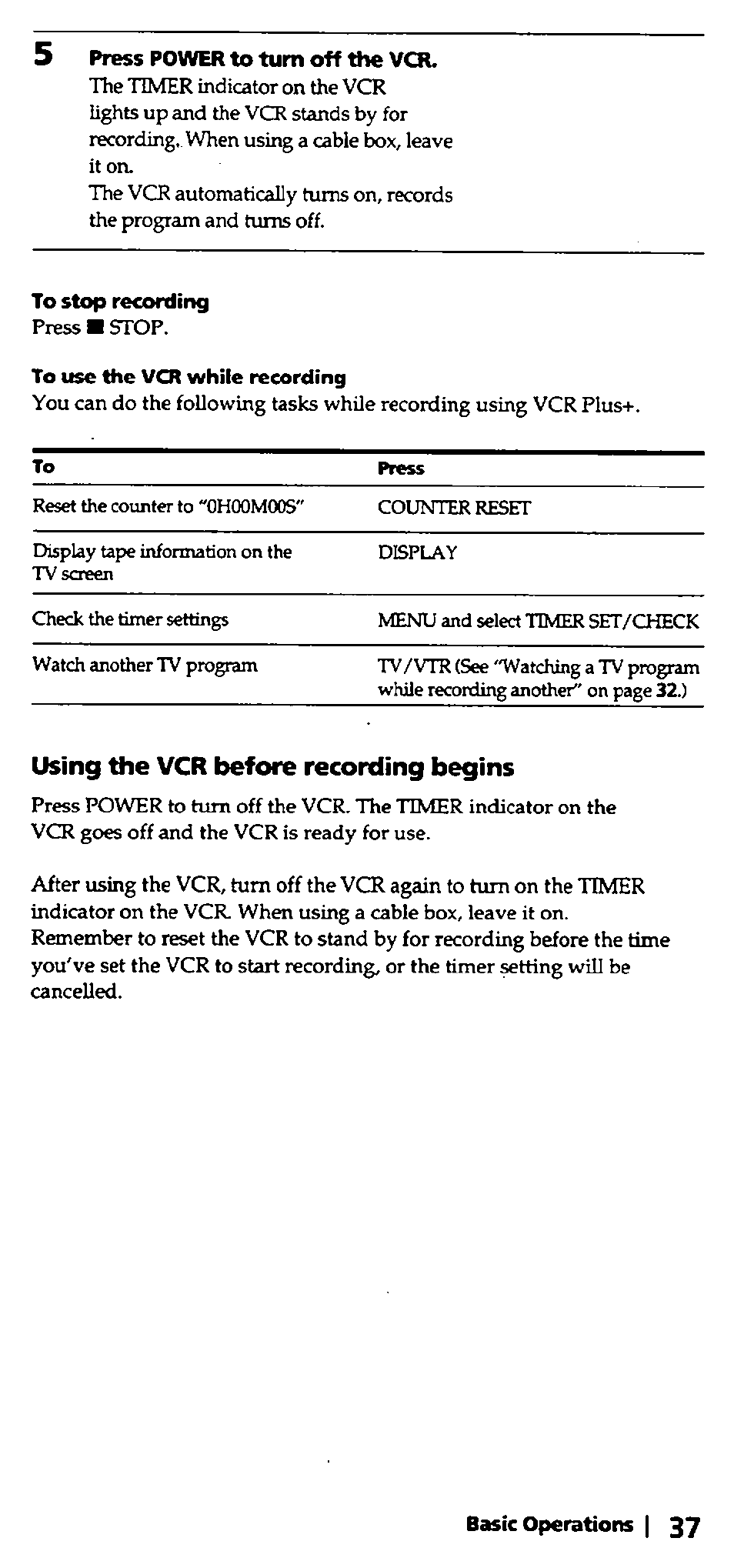 Press power to turn off the vcr, To stop recording, To use the vcr while recording | Using the vcr before recording begins | Sony SLV-420 User Manual | Page 37 / 51