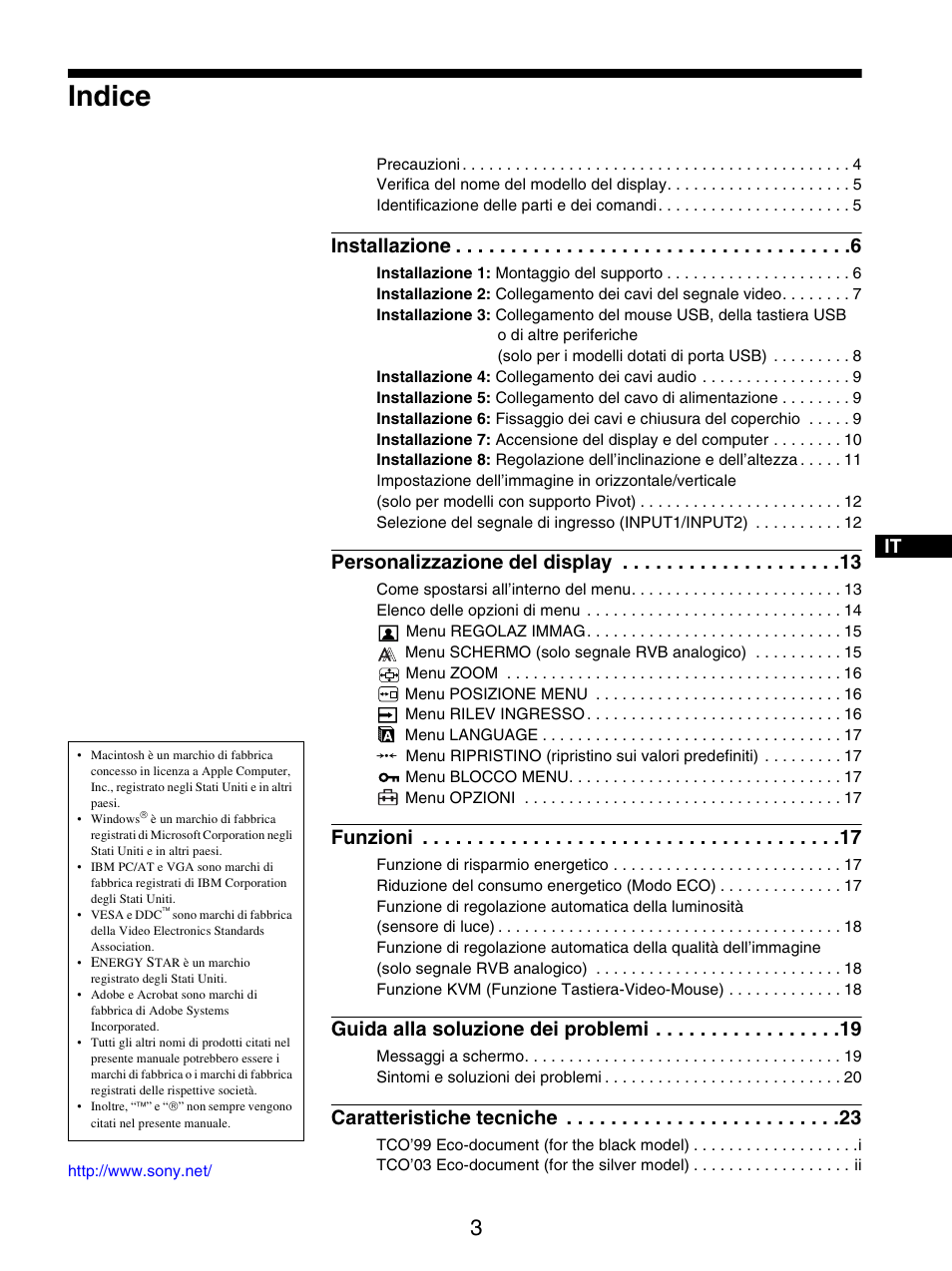 Indice, Installazione, Personalizzazione del display | Funzioni, Guida alla soluzione dei problemi, Caratteristiche tecniche | Sony SDM-S205FB User Manual | Page 130 / 403