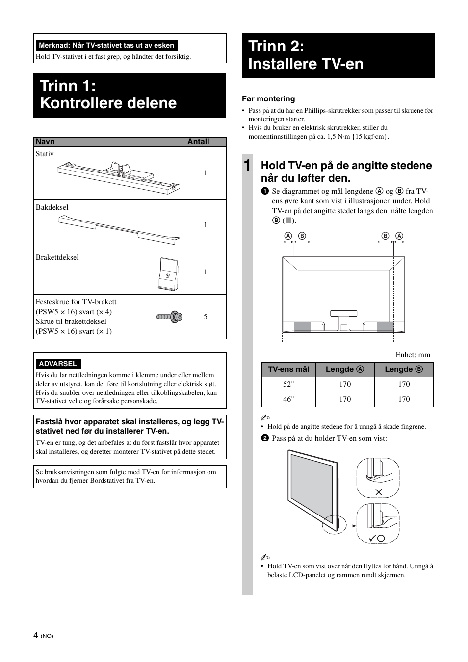 Trinn 1: kontrollere delene, Trinn 2: installere tv-en, Trinn 2: installere tv-en 1 | Hold tv-en på de angitte stedene når du løfter den | Sony SU-52HX1 User Manual | Page 100 / 220