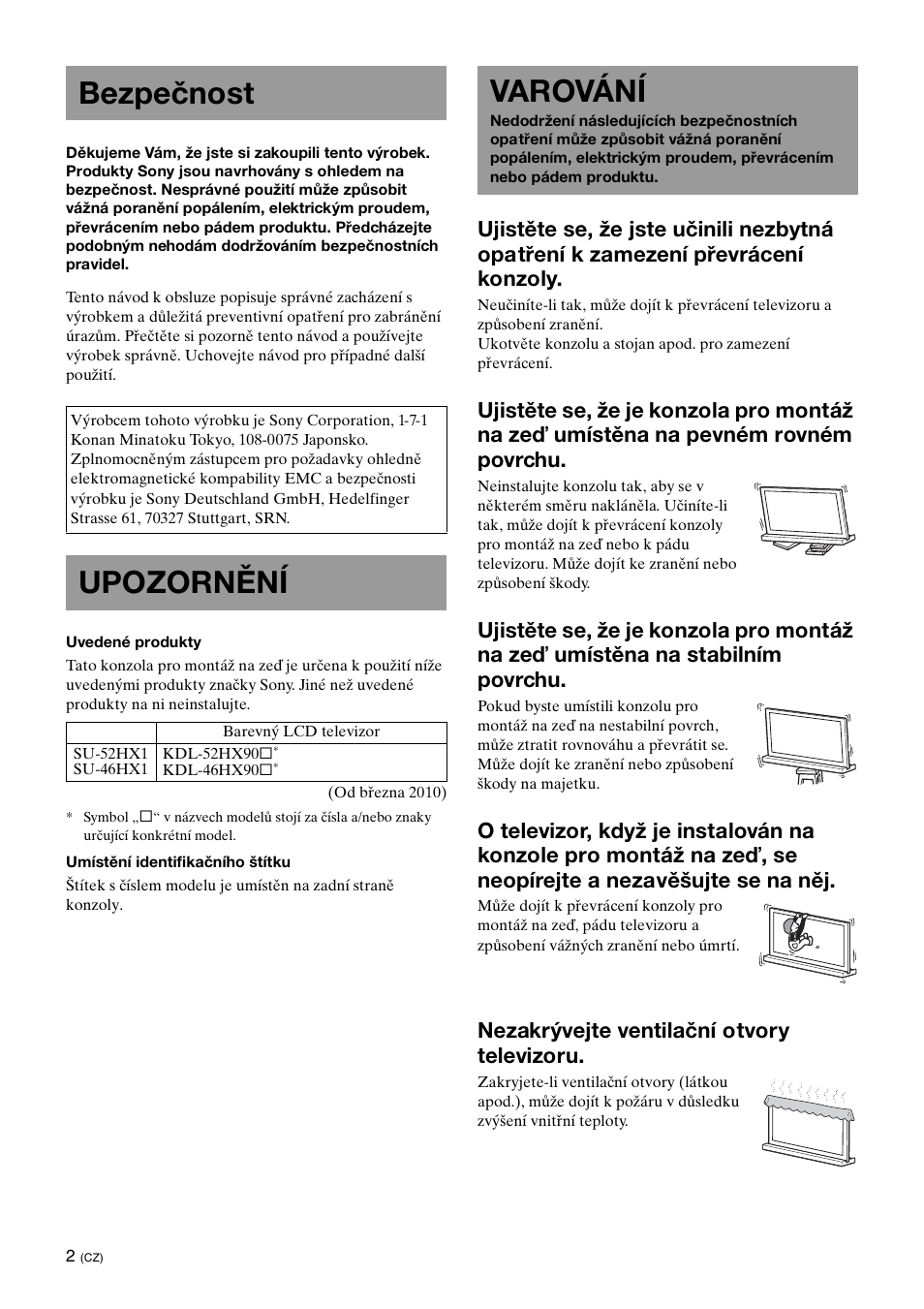 Bezpečnost, Upozornění, Varování | Nezakrývejte ventilační otvory televizoru | Sony SU-52HX1 User Manual | Page 130 / 220