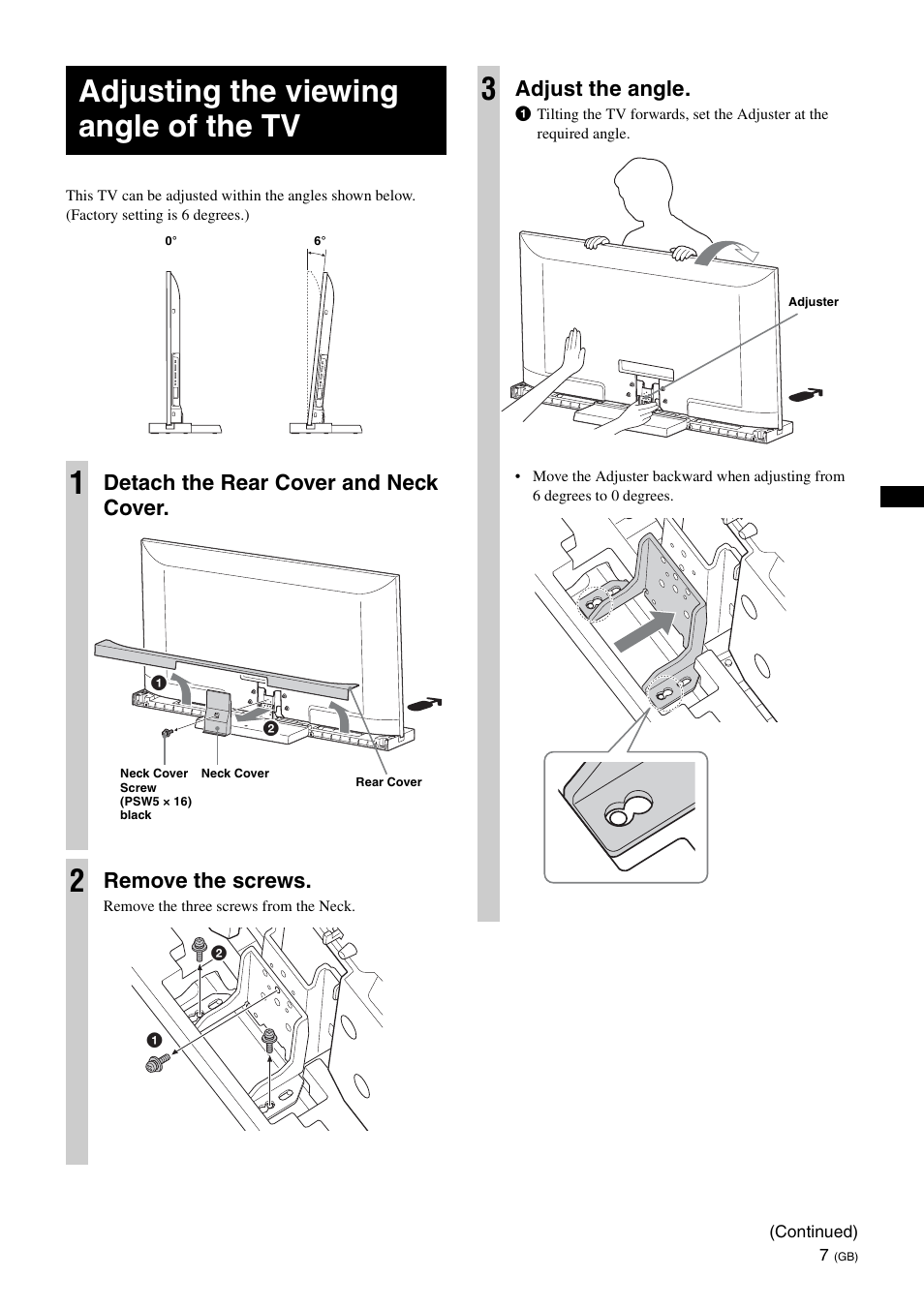 Adjusting the viewing angle of the tv, Adjusting the viewing angle of the tv 1, Detach the rear cover and neck cover | Remove the screws, Adjust the angle | Sony SU-52HX1 User Manual | Page 15 / 220