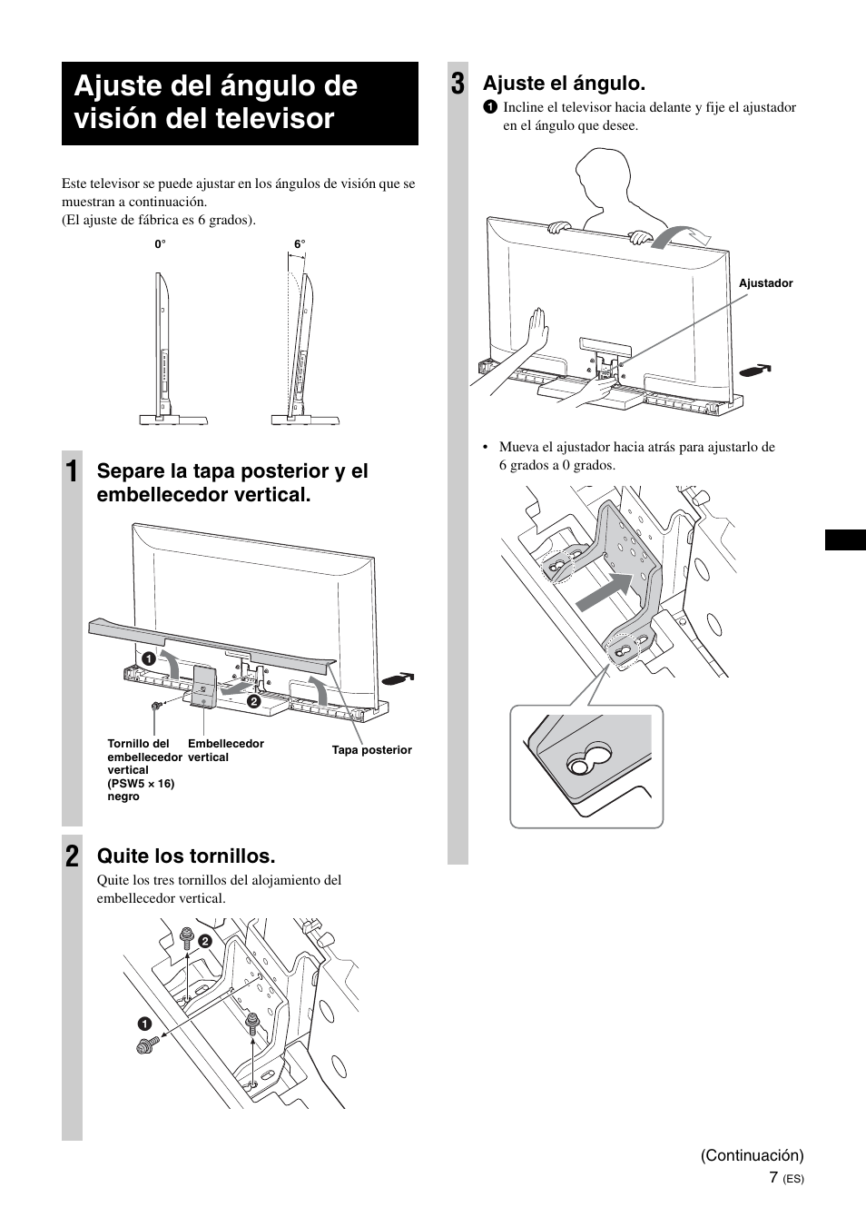 Ajuste del ángulo de visión del televisor, Ajuste del ángulo de visión del televisor 1, Quite los tornillos | Ajuste el ángulo | Sony SU-52HX1 User Manual | Page 31 / 220