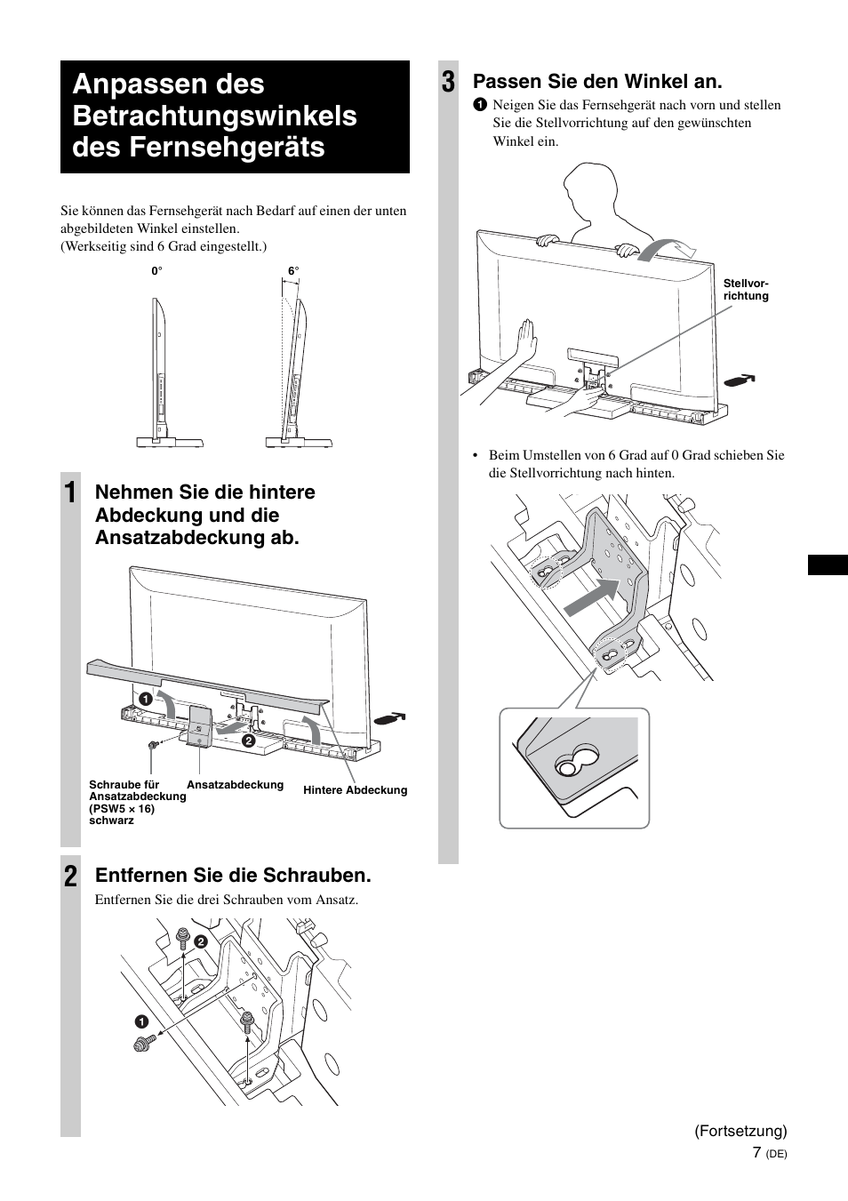 Anpassen des betrachtungswinkels des fernsehgeräts, Entfernen sie die schrauben, Passen sie den winkel an | Sony SU-52HX1 User Manual | Page 39 / 220