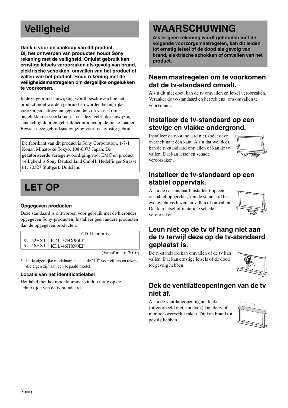 Veiligheid, Let op, Waarschuwing | Dek de ventilatieopeningen van de tv niet af | Sony SU-52HX1 User Manual | Page 42 / 220