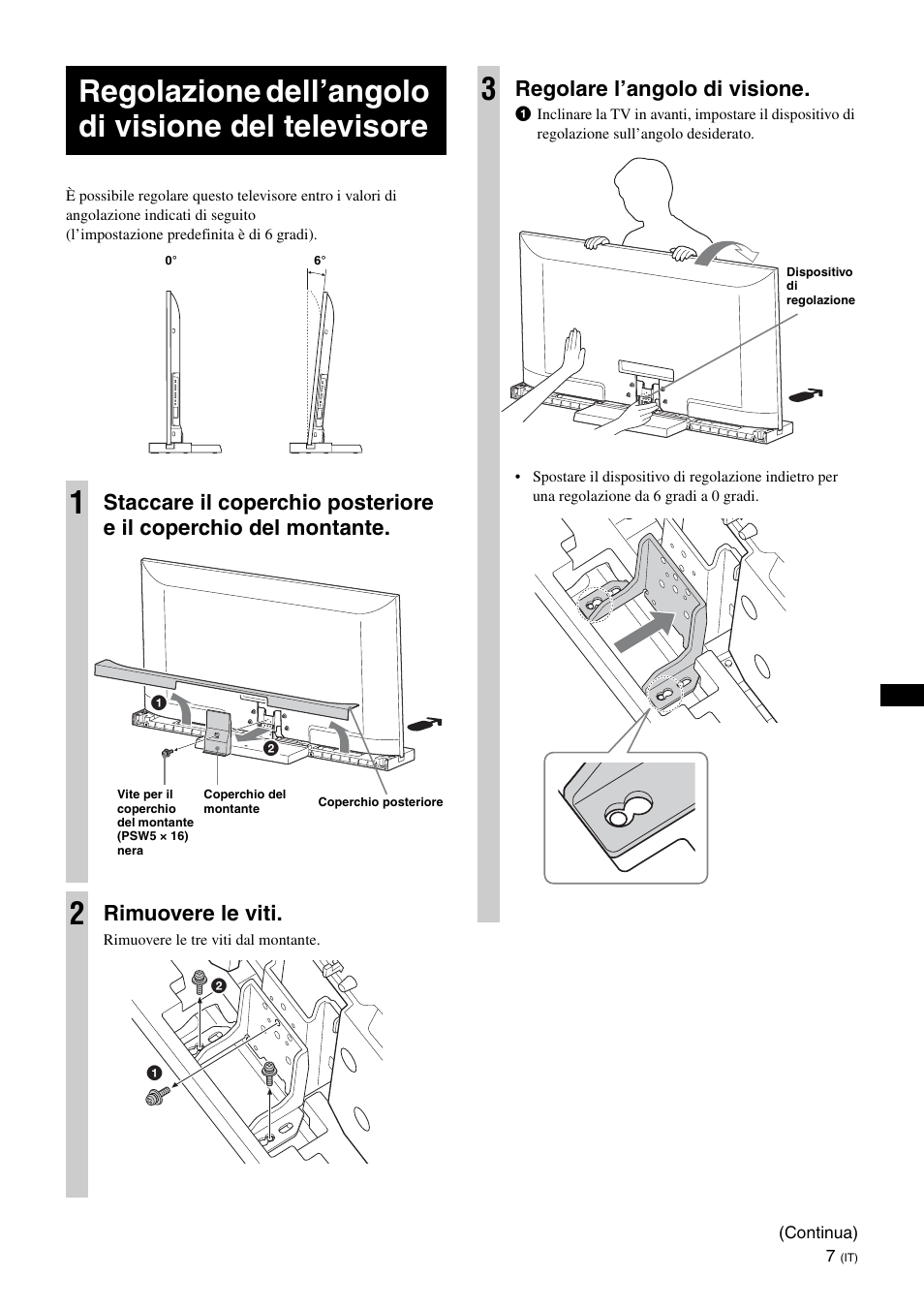 Regolazione dell’angolo di visione del televisore, Rimuovere le viti, Regolare l’angolo di visione | Sony SU-52HX1 User Manual | Page 55 / 220