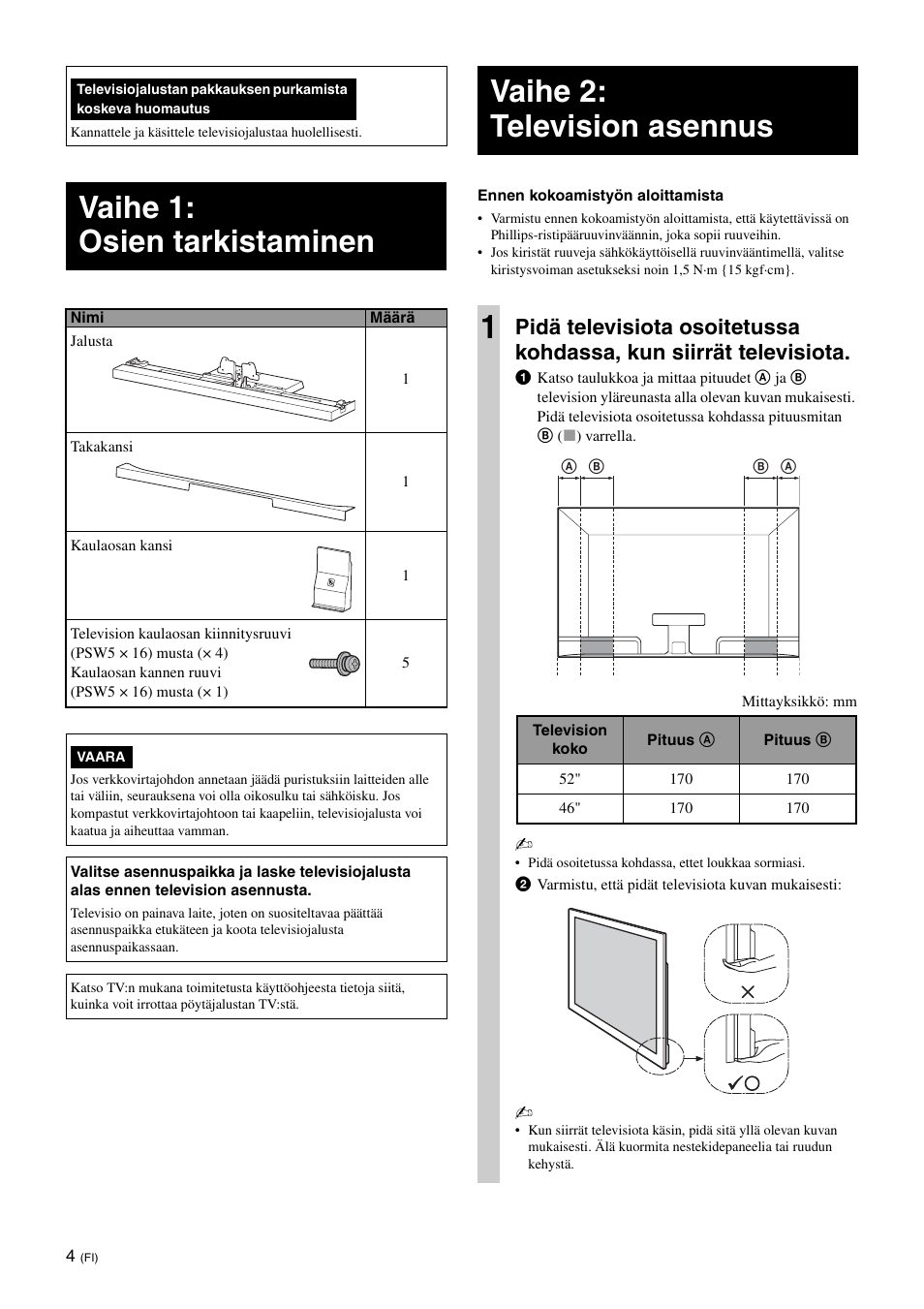 Vaihe 1: osien tarkistaminen, Vaihe 2: television asennus, Vaihe 2: television asennus 1 | Sony SU-52HX1 User Manual | Page 92 / 220