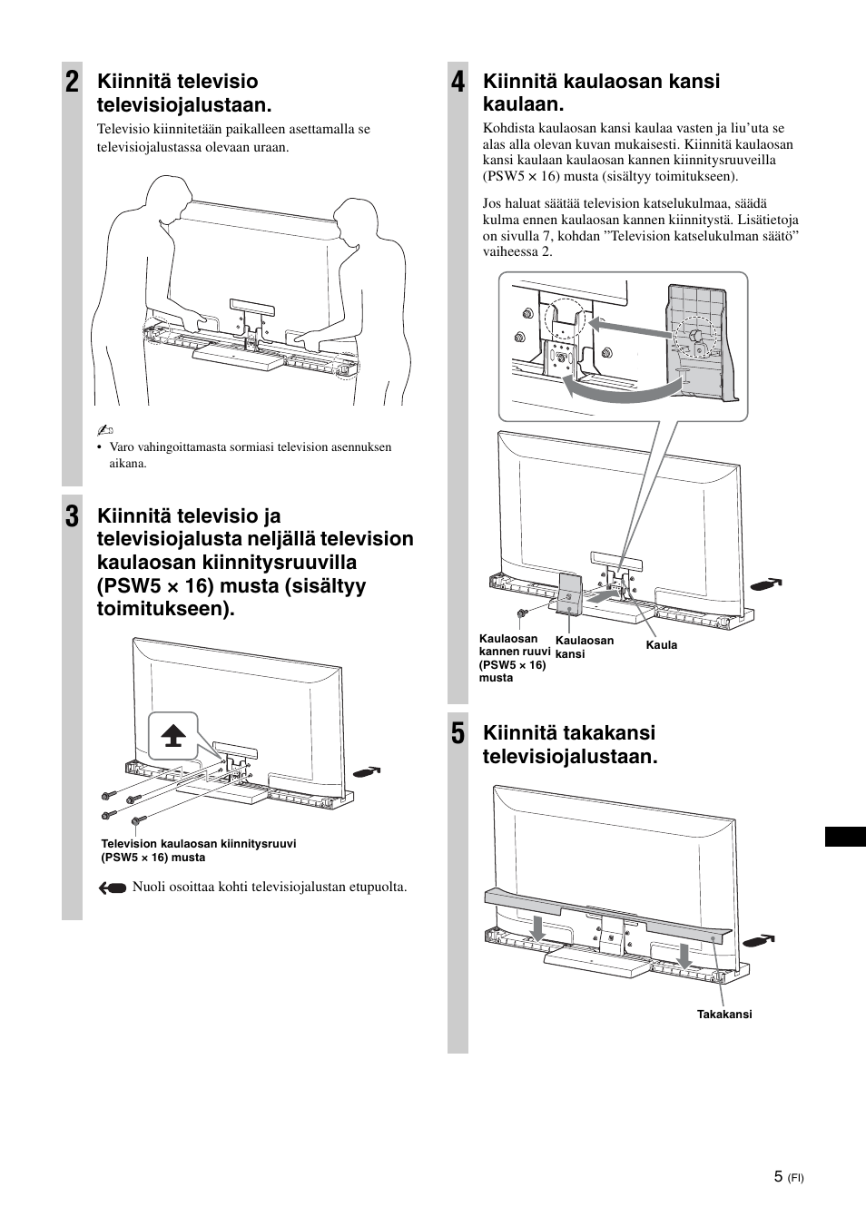 Kiinnitä televisio televisiojalustaan, Kiinnitä kaulaosan kansi kaulaan, Kiinnitä takakansi televisiojalustaan | Sony SU-52HX1 User Manual | Page 93 / 220