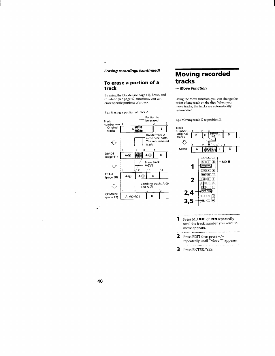 To erase a portion of a track, Moving recorded tracks, 3 press enter/yes | Sony DHC-MD333 User Manual | Page 40 / 60