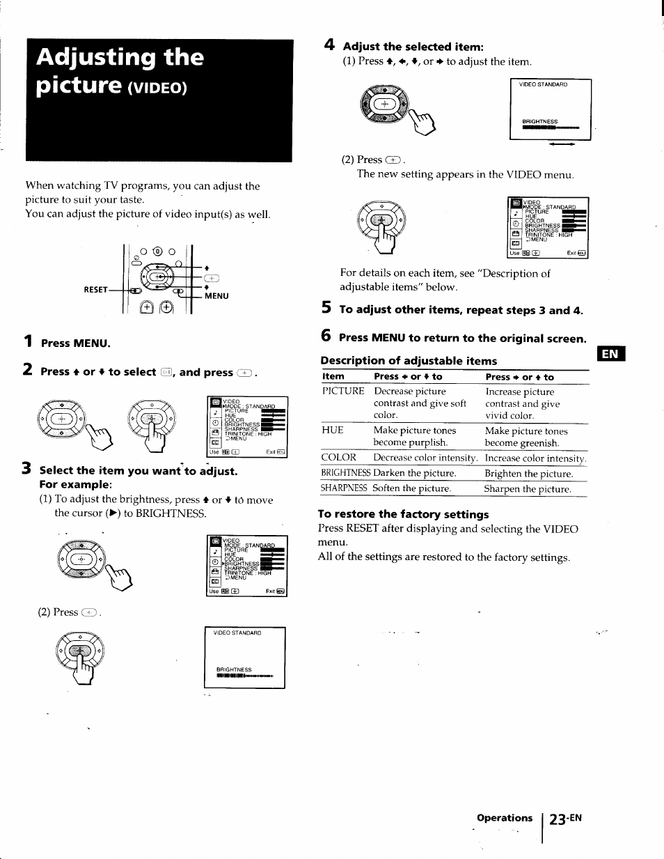 Adjusting the picture (video), 1 press menu, 2 press 4 or to select (tj], and press | 3 select the item you want to adjust, For example, 5 to adjust other items, repeat steps 3 and 4, To restore the factory settings | Sony KP-41T35 User Manual | Page 23 / 84