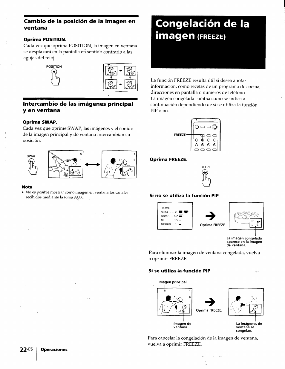 Cambio de la posición de la imagen en ventana, Oprima position, Intercambio de las imágenes principal y en ventana | Oprima swap, Congelación de la imagen (freeze), Oprima freeze, Si se utiliza la función pip, Congelación de la imagen | Sony KP-41T35 User Manual | Page 64 / 84