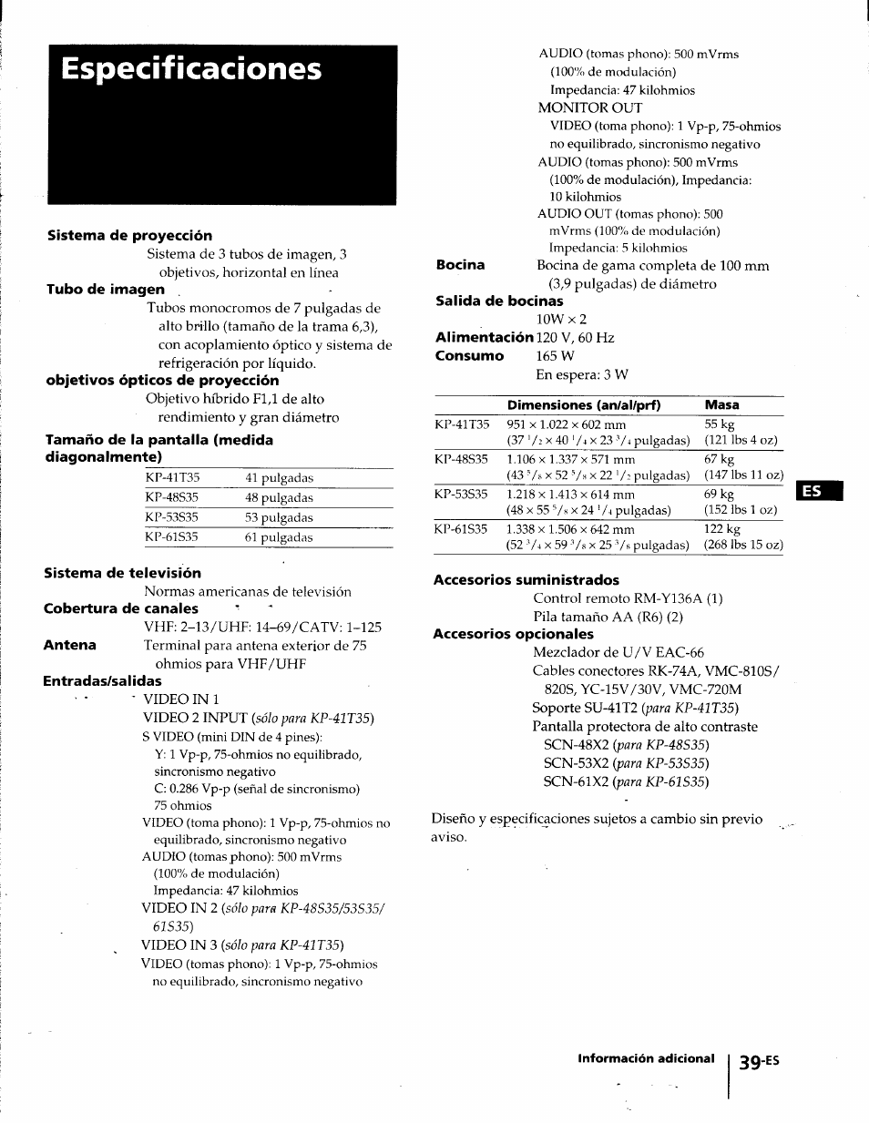 Especificaciones, Sistema de proyección, Tamaño de la pantalla (medida diagonalmente) | Sistema de televisión, Cobertura de canales, Entradas/sa i idas, Salida de bocinas, Alimentación 120 v, 60 hz consumo 165 w, Accesorios suministrados, Accesorios opcionales | Sony KP-41T35 User Manual | Page 81 / 84