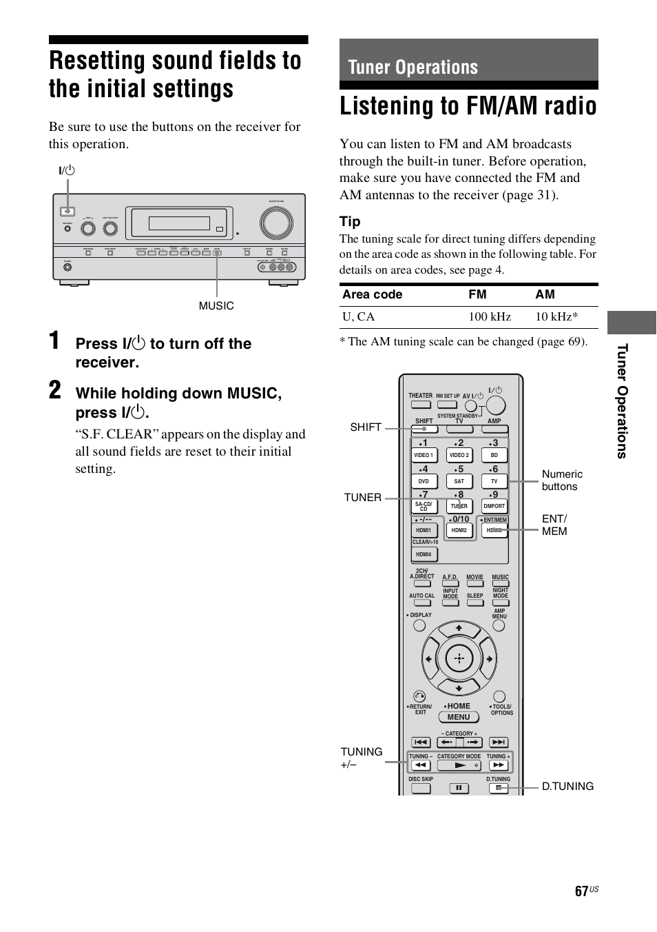 Resetting sound fields to the initial settings, Tuner operations, Listening to fm/am radio | Resetting sound fields to the initial, Settings, Press ? / 1 to turn off the receiver, While holding down music, press ? / 1, 1 music | Sony STR-DH800 User Manual | Page 67 / 124