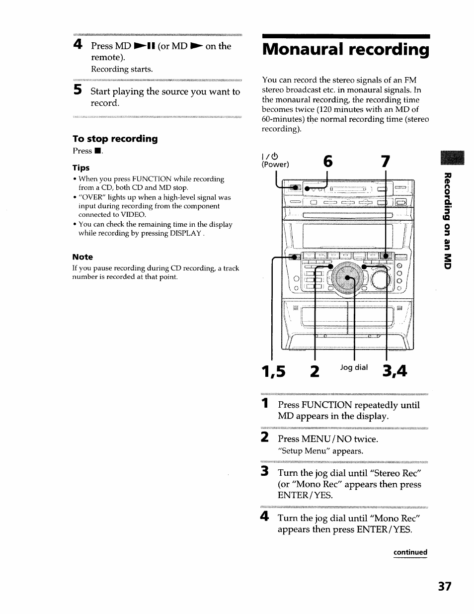 To stop recording, Monaural recording | Sony DHC-MDX10 User Manual | Page 37 / 92