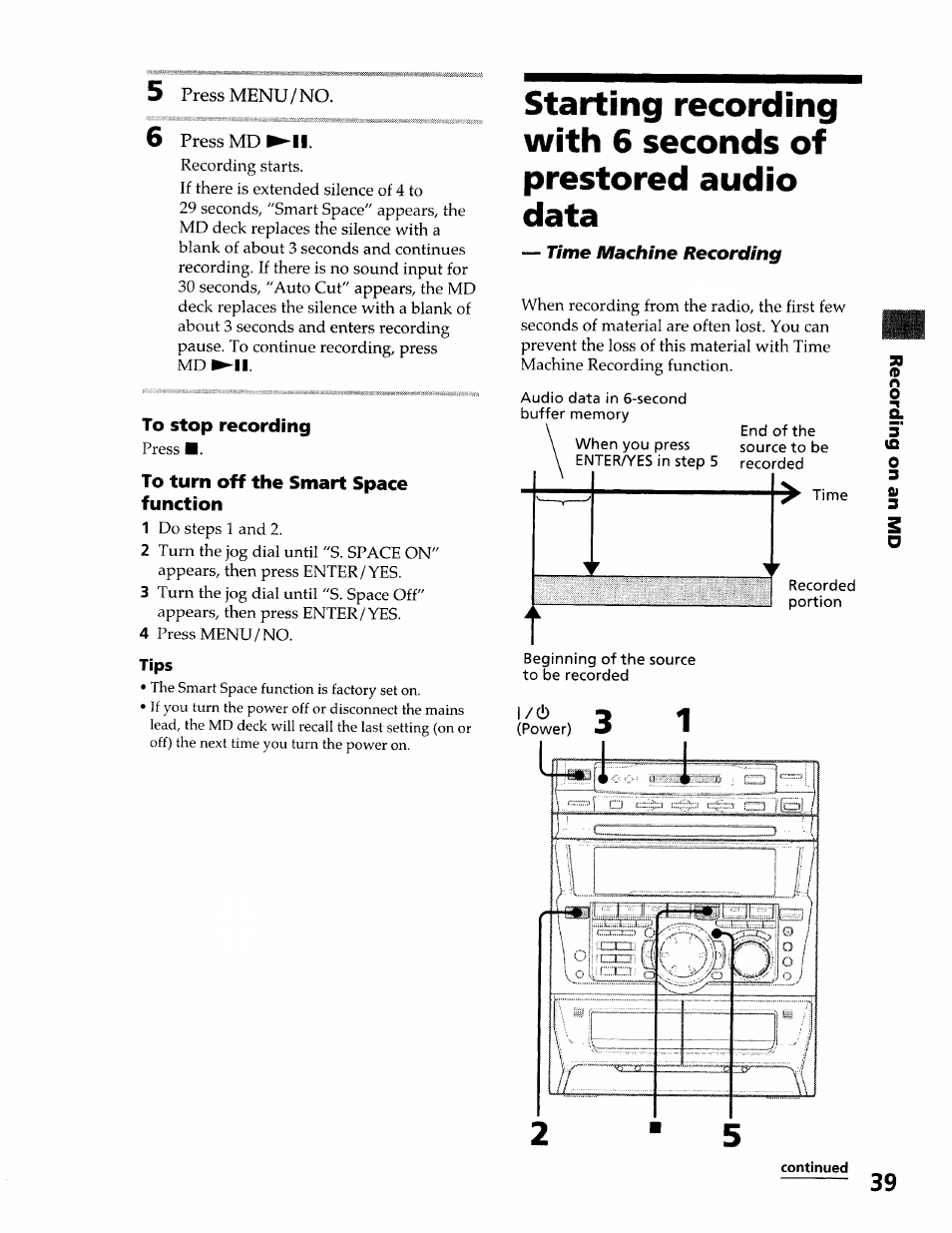 To stop recording, To turn off the smart space function, Tips | Sony DHC-MDX10 User Manual | Page 39 / 92