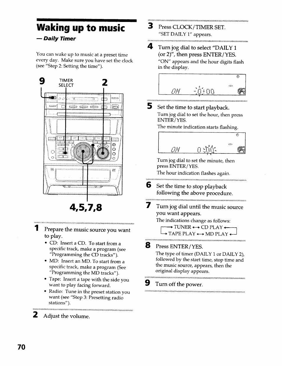 Waking up to music, Prepare the music source you want, To play | 3 press clock/timer set, 8 press enter/yes, S turn off the power, 2 adjust the volume | Sony DHC-MDX10 User Manual | Page 70 / 92