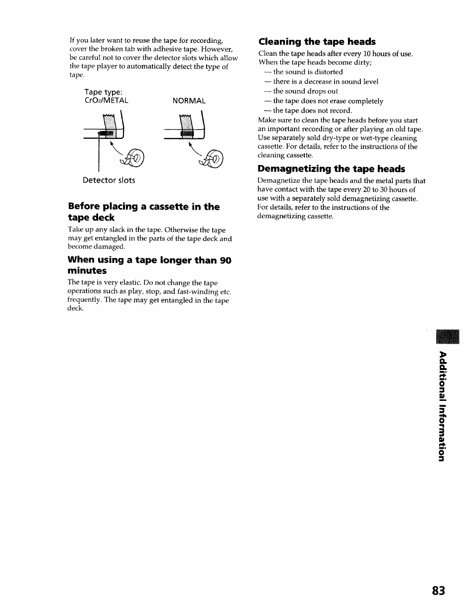 Detector slots, Before placing a cassette in the tape deck, When using a tape longer than 90 minutes | Cleaning the tape heads, Demagnetizing the tape heads | Sony DHC-MDX10 User Manual | Page 83 / 92