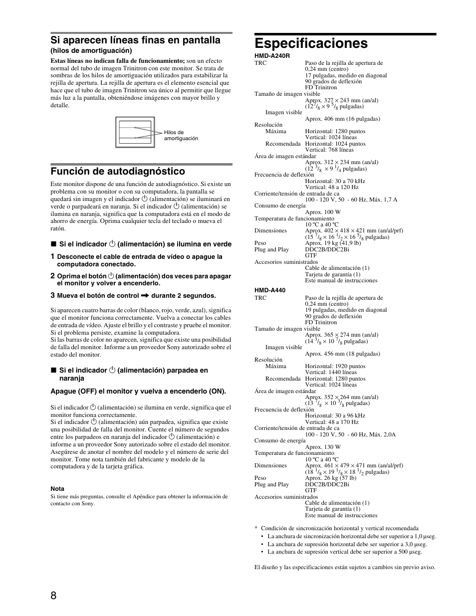 Especificaciones, Si aparecen líneas finas en pantalla, Función de autodiagnóstico | Sony HMD-A440 User Manual | Page 20 / 24