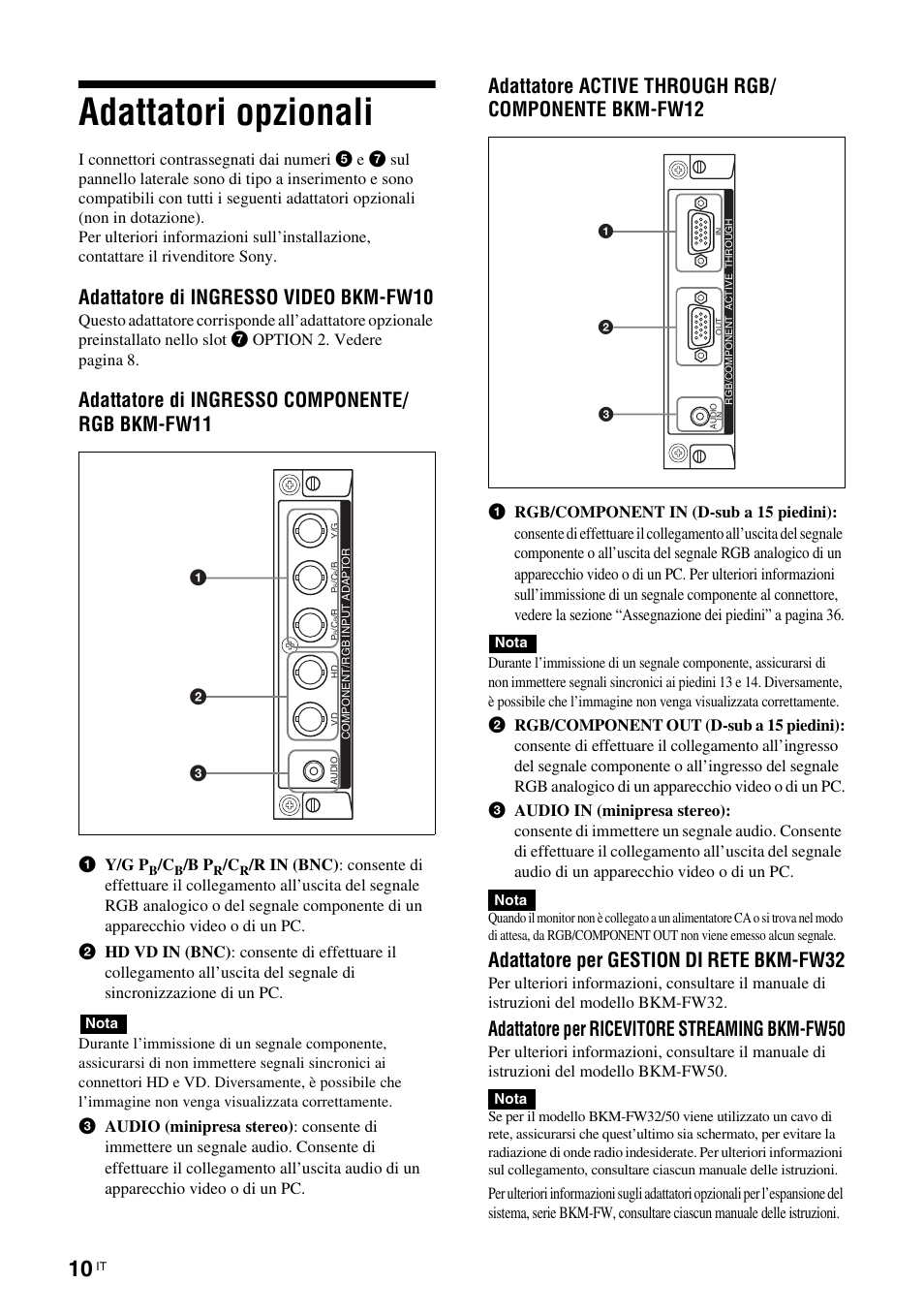 Adattatori opzionali, Adattatore di ingresso video bkm-fw10, Adattatore di ingresso componente/ rgb bkm-fw11 | Adattatore active through rgb/ componente bkm-fw12, Adattatore per gestion di rete bkm-fw32, Adattatore per ricevitore streaming bkm-fw50 | Sony FWD-32LX2F User Manual | Page 194 / 255