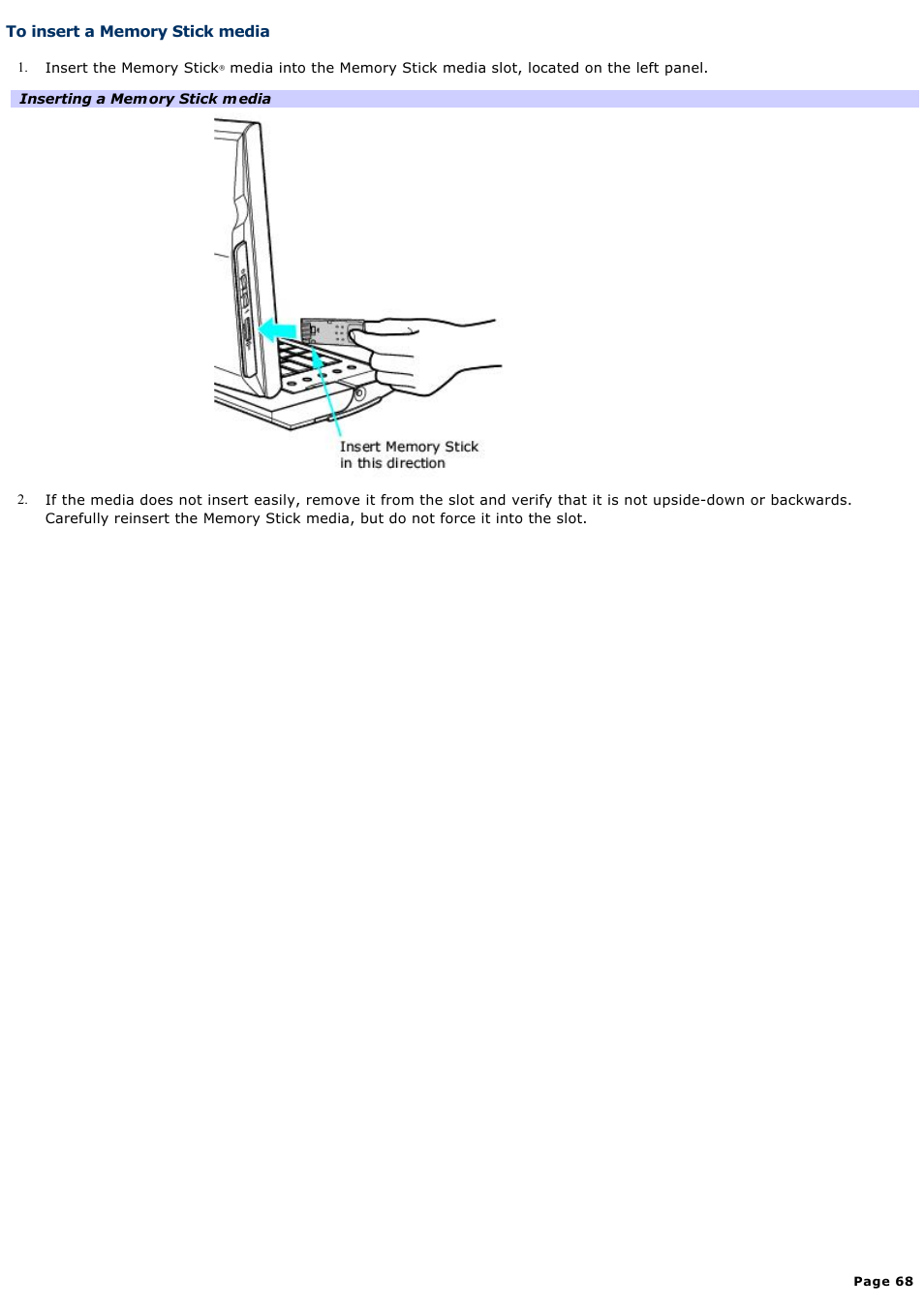 To insert a memory stick media | Sony PCV-W510G User Manual | Page 68 / 129